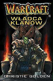 WarCraft Wladca Klanow   Christie Golden 025645,1